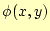 $ \phi(x,y)$