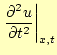 $\displaystyle \left.\frac{\partial^2 u}{\partial t^2}\right\vert _{x,t}$