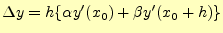 $\displaystyle \Delta y=h\{\alpha y^\prime(x_0)+\beta y^\prime(x_0+h)\}$