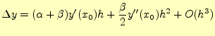 $\displaystyle \Delta y=(\alpha+\beta)y^\prime(x_0)h+\frac{\beta}{2} y^{\prime\prime}(x_0)h^2+O(h^3)$