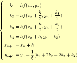 \begin{equation*}\left\{ \begin{aligned}k_1&=hf(x_n,y_n)\ k_2&=hf(x_n+\frac{h}{...
...y_{n+1}&=y_n+\frac{1}{6}(k_1+2k_2+2k_3+k_4) \end{aligned} \right.\end{equation*}