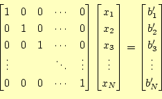 \begin{equation*}\begin{aligned}\begin{bmatrix}1 & 0 & 0 & \cdots & 0 \ 0 & 1 &...
... \ b_3^\prime \ \vdots\ b_N^\prime \end{bmatrix} \end{aligned}\end{equation*}