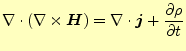 $\displaystyle \div{\left(\nabla\times \boldsymbol{H}\right)}=\div{\boldsymbol{j...
...ac{\partial \rho}{\partial t} \else \frac{\partial^{1} \rho}{\partial t^{1}}\fi$