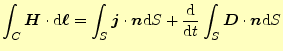 $\displaystyle \int_C\boldsymbol{H}\cdot\mathrm{d}\boldsymbol{\ell}= \int_S\bold...
...frac{\mathrm{d}}{\mathrm{d}t}\int_S\boldsymbol{D}\cdot\boldsymbol{n}\mathrm{d}S$