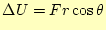 $\displaystyle \Delta U=Fr\cos\theta$