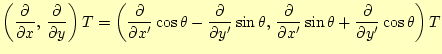 $\displaystyle \left( \if 11 \frac{\partial }{\partial x} \else \frac{\partial^{...
...prime} \else \frac{\partial^{1} }{\partial y^\prime^{1}}\fi \cos\theta \right)T$