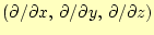 $ (\partial/\partial x, \partial/\partial
y, \partial/\partial z)$