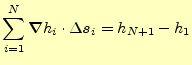 $\displaystyle \sum_{i=1}^N\boldsymbol{\nabla} h_i\cdot\Delta\boldsymbol{s}_i=h_{N+1}-h_1$