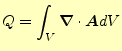 $\displaystyle Q=\int_V \div{\boldsymbol{A}}dV$