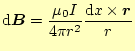 $\displaystyle \mathrm{d}\boldsymbol{B}=\frac{\mu_0 I}{4\pi r^2}\frac{\mathrm{d}x\times\boldsymbol{r}}{r}$