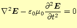 $\displaystyle \nabla^2\boldsymbol{E}-\varepsilon_0\mu_0 \if 12 \frac{\partial \...
...{E}}{\partial t} \else \frac{\partial^{2} \boldsymbol{E}}{\partial t^{2}}\fi =0$