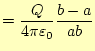 $\displaystyle =\frac{Q}{4\pi\varepsilon_0}\frac{b-a}{ab}$