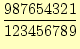 $\displaystyle \frac{987654321}{123456789}$