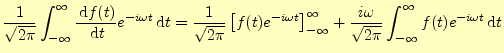 $\displaystyle \frac{1}{\sqrt{2\pi}}\int_{-\infty}^\infty \if 11 \frac{\,\mathrm...
...frac{i\omega}{\sqrt{2\pi}}\int_{-\infty}^\infty f(t)e^{-i\omega t}\,\mathrm{d}t$