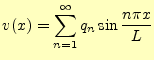 $\displaystyle v(x)=\sum_{n=1}^{\infty}q_n\sin\frac{n\pi x}{L}$