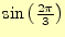 $ \sin\left(\frac{2\pi}{3}\right)$