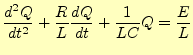 $\displaystyle Q=\begin{cases}%
CE+ c_1\exp\left[ \left(-\frac{R}{2L}+\frac{i}{2...
...exp\left(-\frac{R}{2L}t\right), & \text{$\frac{4L}{C}-R^2=0$ΤȤ} \end{cases}$