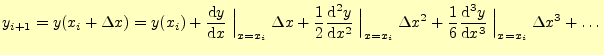 $\displaystyle y_{i+1}=y(x_i+\Delta x) =y(x_i)+ \if 11 \frac{\mathrm{d}y}{\mathr...
...\frac{\mathrm{d}^{3} y}{\mathrm{d}x^{3}}\fi \Bigm\vert _{x=x_i}\Delta x^3+\dots$