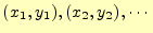 $ (x_1,y_1), (x_2,y_2), \cdots $