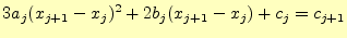 $\displaystyle 3a_j(x_{j+1}-x_j)^2+2b_j(x_{j+1}-x_j)+c_j=c_{j+1}$