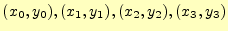 $ (x_0,y_0), (x_1,y_1), (x_2,y_2), (x_3,y_3)$