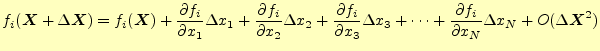 $\displaystyle f_i(\boldsymbol{X}+\Delta\boldsymbol{X})= f_i(\boldsymbol{X})+ \f...
...\cdots+ \frac{\partial f_i}{\partial x_N}\Delta x_N+ O(\Delta \boldsymbol{X}^2)$