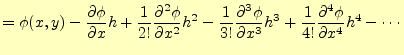 $\displaystyle =\phi(x,y) -\frac{\partial\phi}{\partial x}h +\frac{1}{2!}\frac{\...
...i}{\partial x^3}h^3 +\frac{1}{4!}\frac{\partial^4\phi}{\partial x^4}h^4 -\cdots$