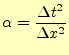 $\displaystyle \alpha = \frac{\Delta t^2}{\Delta x^2}$