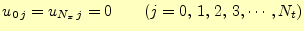 $\displaystyle u_{0\,j}=u_{N_x\,j}=0 \qquad (j=0,\,1,\,2,\,3,\cdots,N_t)$
