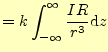 $\displaystyle =k\int_{-\infty}^\infty\frac{IR}{r^3}\mathrm{d}z$