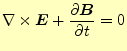 $\displaystyle \nabla\times \boldsymbol{E}+ \if 11 \frac{\partial \boldsymbol{B}}{\partial t} \else \frac{\partial^{1} \boldsymbol{B}}{\partial t^{1}}\fi =0$