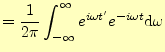 $\displaystyle =\frac{1}{2\pi}\int_{-\infty}^\infty e^{i\omega t^\prime}e^{-i\omega t}\mathrm{d}\omega$