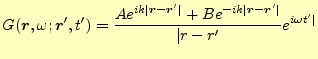 $\displaystyle G(\boldsymbol{r},\omega;\boldsymbol{r}^\prime,t^\prime)= \frac{Ae...
...bol{r}-\boldsymbol{r}^\prime\vert}} {\vert r-r^\prime}e^{i\omega t^\prime\vert}$