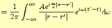 $\displaystyle =\frac{1}{2\pi}\int_{-\infty}^\infty \frac{Ae^{i\frac{\omega}{c}\...
...r}^\prime\vert}}{\vert r-r^\prime\vert} e^{i\omega(t^\prime-t)}\mathrm{d}\omega$