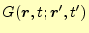 $\displaystyle G(\boldsymbol{r},t;\boldsymbol{r}^\prime,t^\prime)$