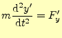 $\displaystyle m\frac{\mathrm{d}^2 y^\prime}{\mathrm{d}t^2}=F_y^\prime$