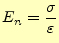 $\displaystyle E_n = \frac{\sigma}{\varepsilon}$