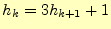 $\displaystyle h_{k}=3h_{k+1}+1$