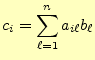 $\displaystyle c_i=\sum_{\ell=1}^n a_{i\ell}b_{\ell}$