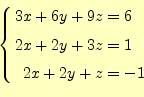 \begin{equation*}\left\{ \begin{aligned}3x+6y+9z&=6\\ 2x+2y+3z&=1\\ 2x+2y+z&=-1 \end{aligned} \right.\end{equation*}
