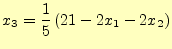 $\displaystyle x_3=\frac{1}{5}\left(21-2x_1-2x_2\right)$