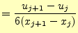 $\displaystyle =\frac{u_{j+1}-u_j}{6(x_{j+1}-x_j)}$