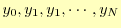 $ y_0,y_1,y_1,\cdots,y_N$