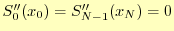 $ S_0^{\prime\prime}(x_0)=S_{N-1}^{\prime\prime}(x_N)=0$