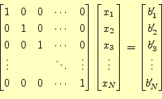 \begin{equation*}\begin{aligned}\begin{bmatrix}1 & 0 & 0 & \cdots & 0 \\ 0 & 1 &...
... \\ b_3^\prime \\ \vdots\\ b_N^\prime \end{bmatrix} \end{aligned}\end{equation*}