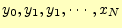 $ y_0,y_1,y_1,\cdots,x_N$