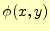 $ \phi(x,y)$