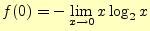 $\displaystyle f(0)=-\lim_{x\to 0}x\log_2x$