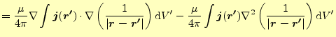 $\displaystyle =\frac{\mu}{4\pi} \nabla\int\boldsymbol{j}(\boldsymbol{r^\prime})...
...bla^2\left(\frac{1}{\vert\boldsymbol{r-r^\prime}\vert}\right)\mathrm{d}V^\prime$