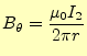 $\displaystyle B_\theta=\frac{\mu_0I_2}{2\pi r}$